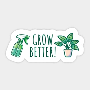 Grow Better! Sticker